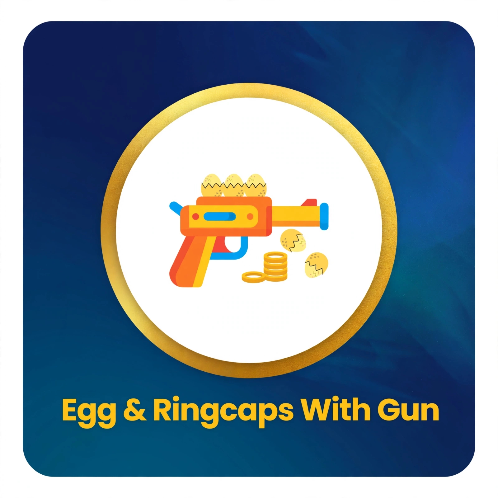 EGGS & RING CAPS WITH GUN banner