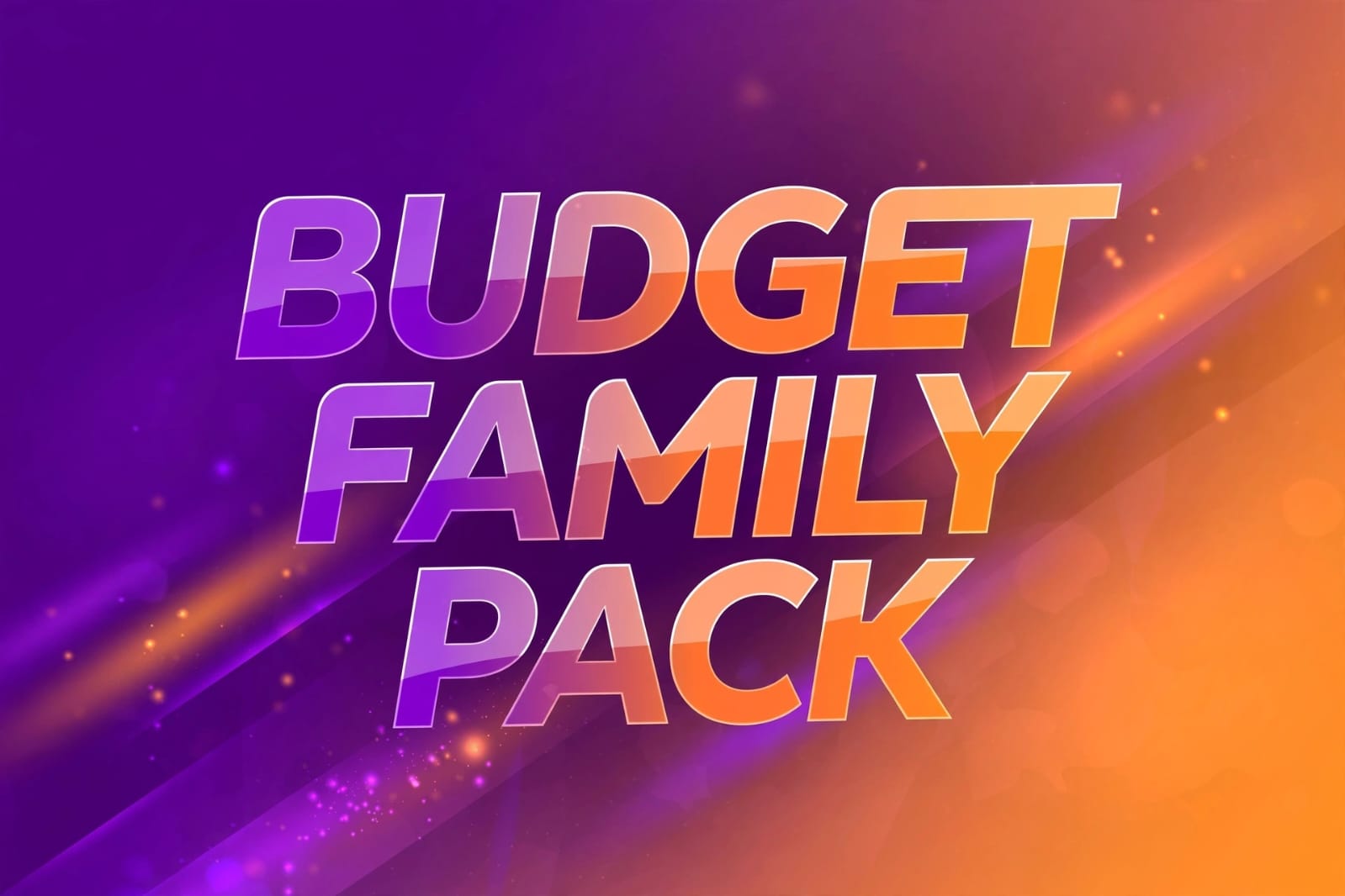 Budget Family Pack